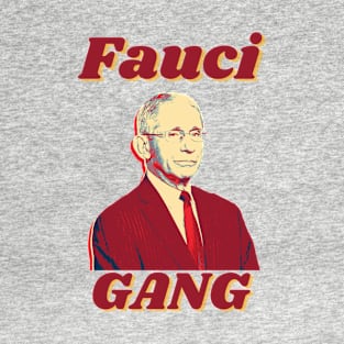 FAUCI GANG T-Shirt